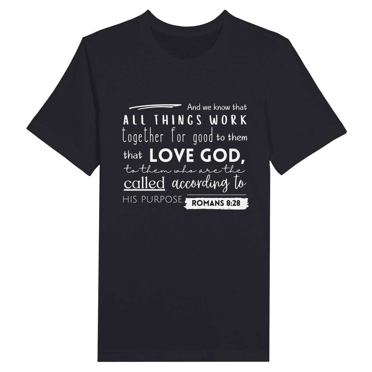 Black Christian T-Shirt with Romans 8:28 design. Crew neck, short-sleeved, classic fit