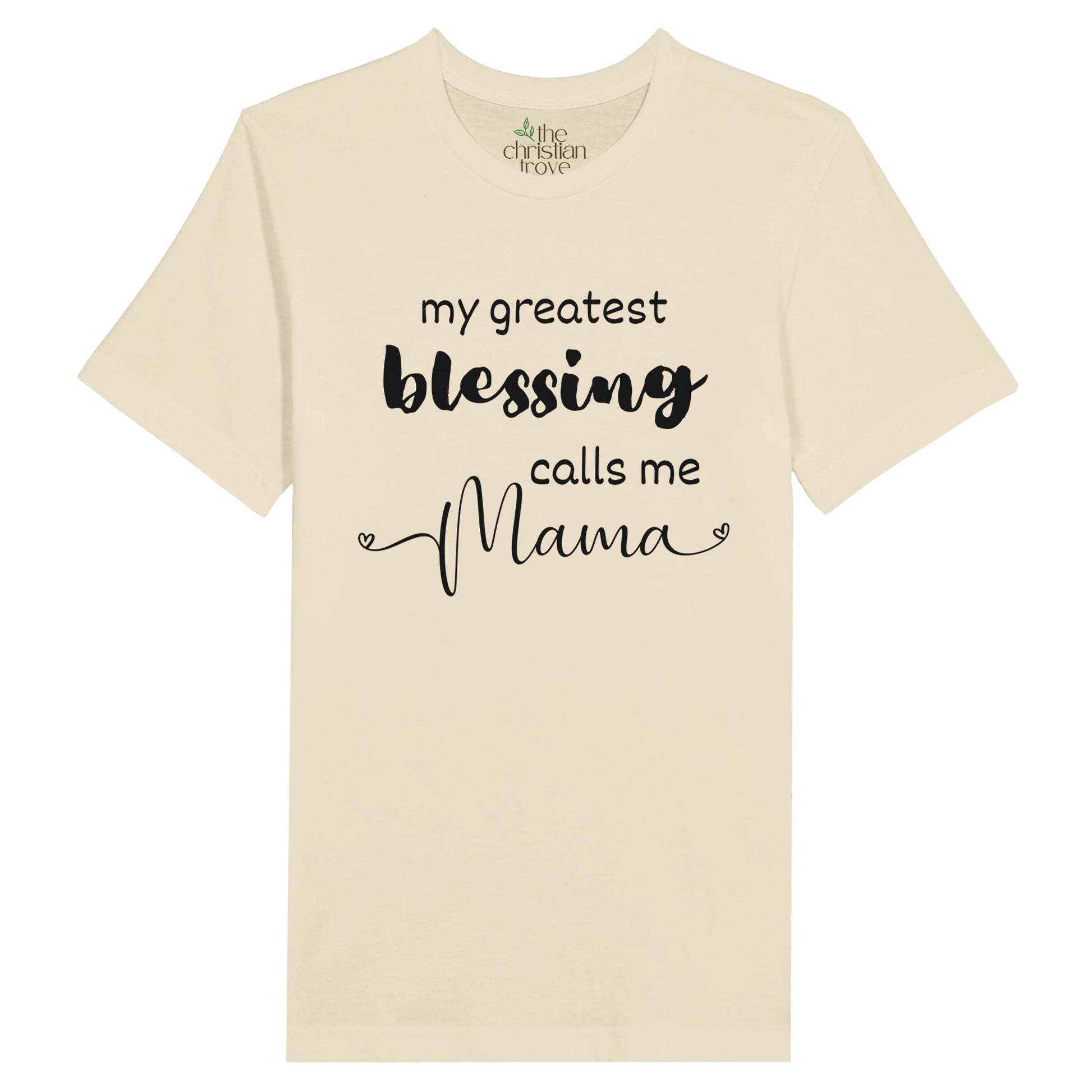 Natural Christian Mother's Day T-Shirt with "My greatest blessing calls me Mama" print design. Crew neck, soft fabric