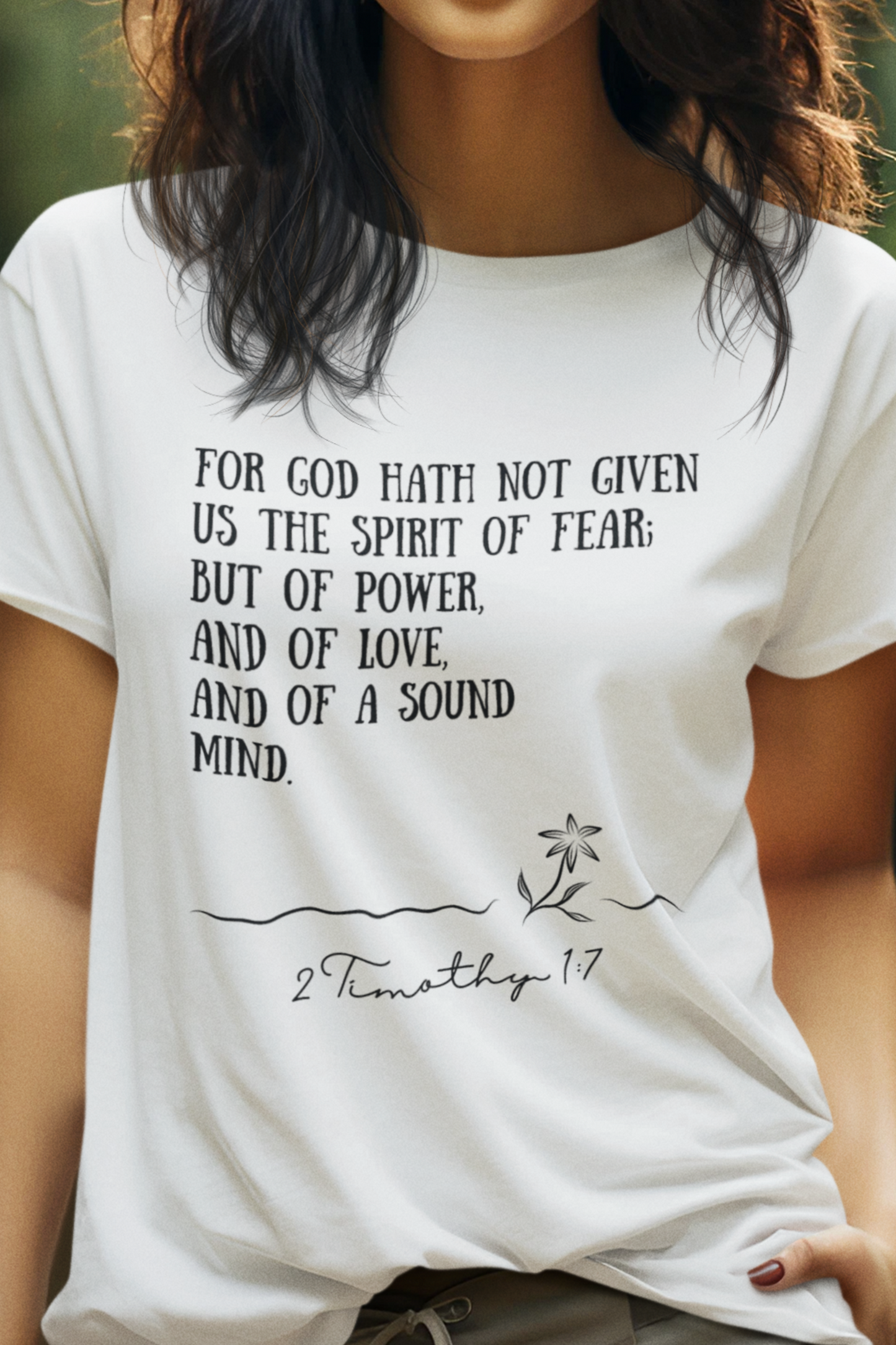 White Ladies Christian T-Shirt with 2 Timothy 1:7 print design. Crew neck, short-sleeved, classic fit.