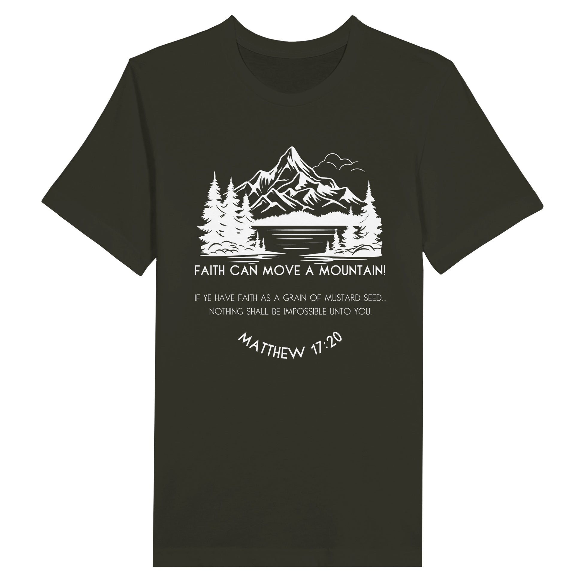 Olive green Christian T-Shirt for Ladies with "Faith can move a mountain. Matthew 17:20" print design.  T-shirt is crew neck, short-sleeved and a classic fit.