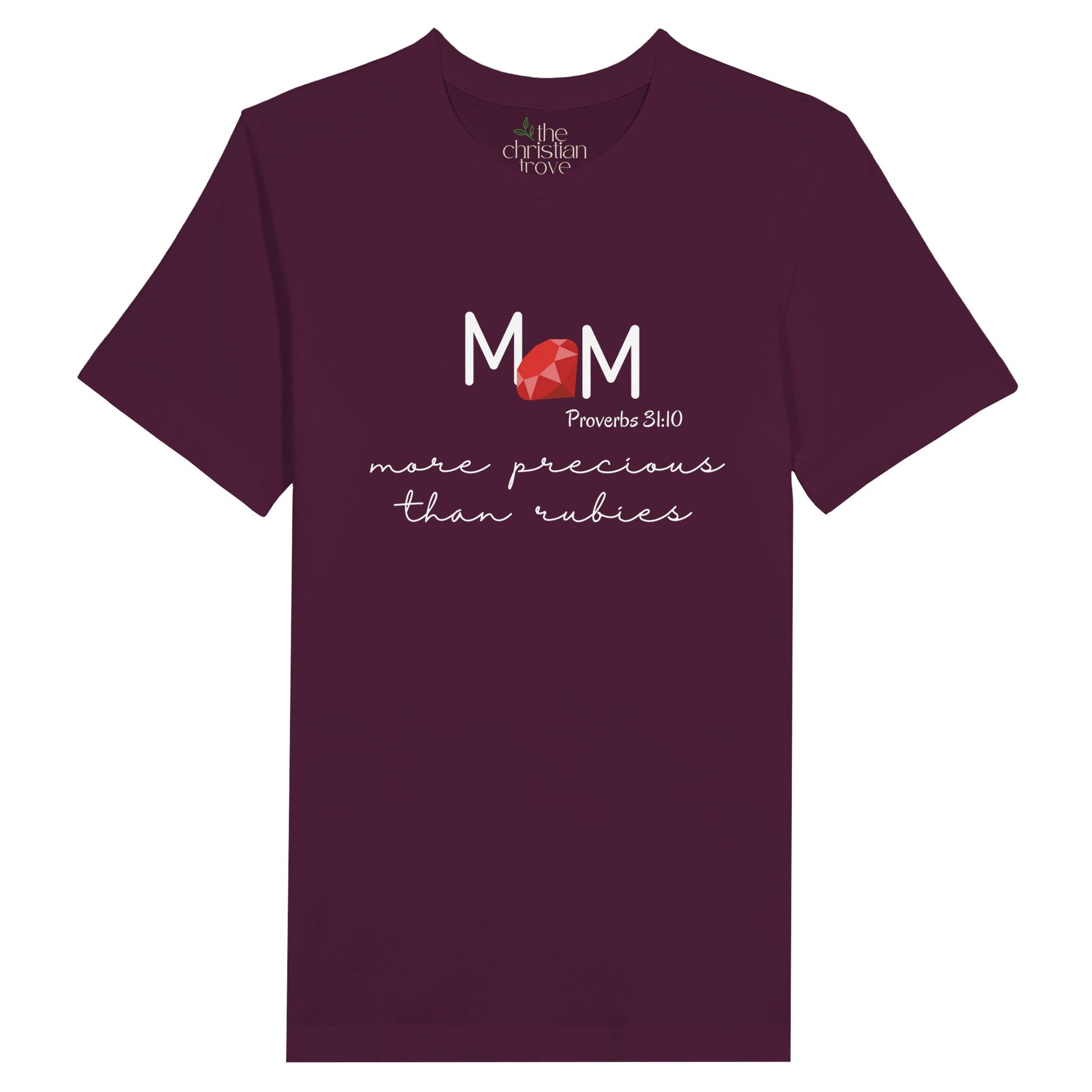 Maroon Christian Mother's Day T-Shirt with "Mom: More Precious Than Rubies" print design. Crew neck, short-sleeved, classic fit.