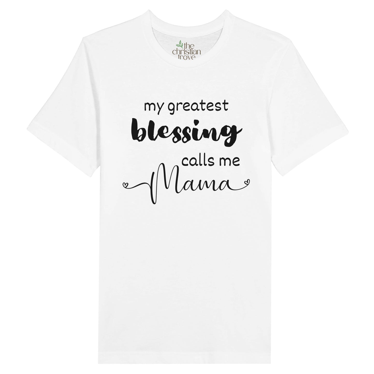 White Christian Mother's Day T-Shirt with "My greatest blessing calls me Mama" print design. Crew neck, soft fabric