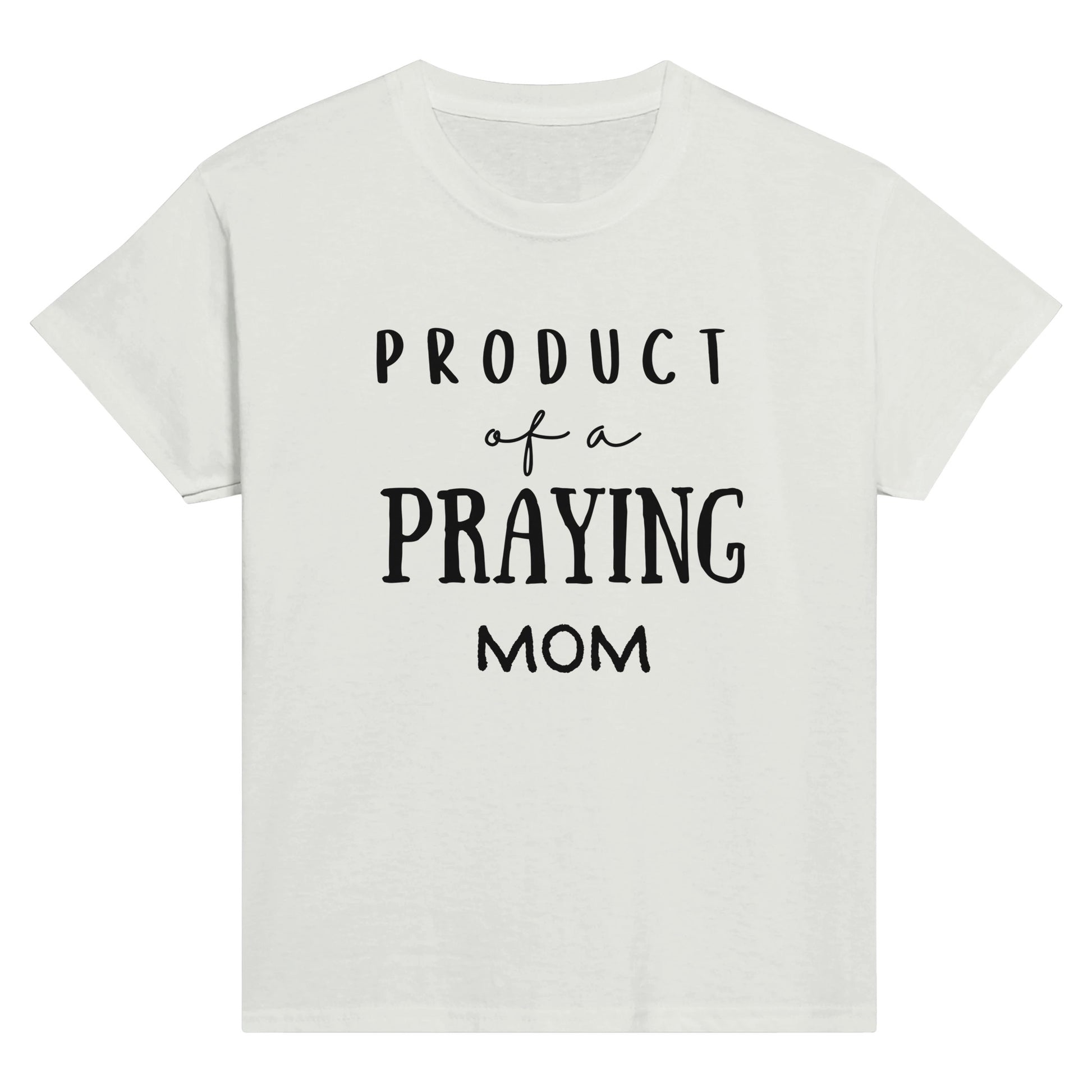 Kid's Mother's Day White T-Shirt with "Product of a Praying Mom" print design. Crew neck, short-sleeved, classic fit