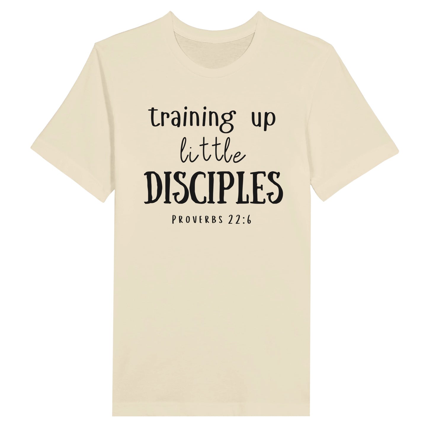 Natural Mother's Day Christian T-Shirt with "Training Up Little Disciples" print design. Crew neck, short-sleeved, classic retail fit.