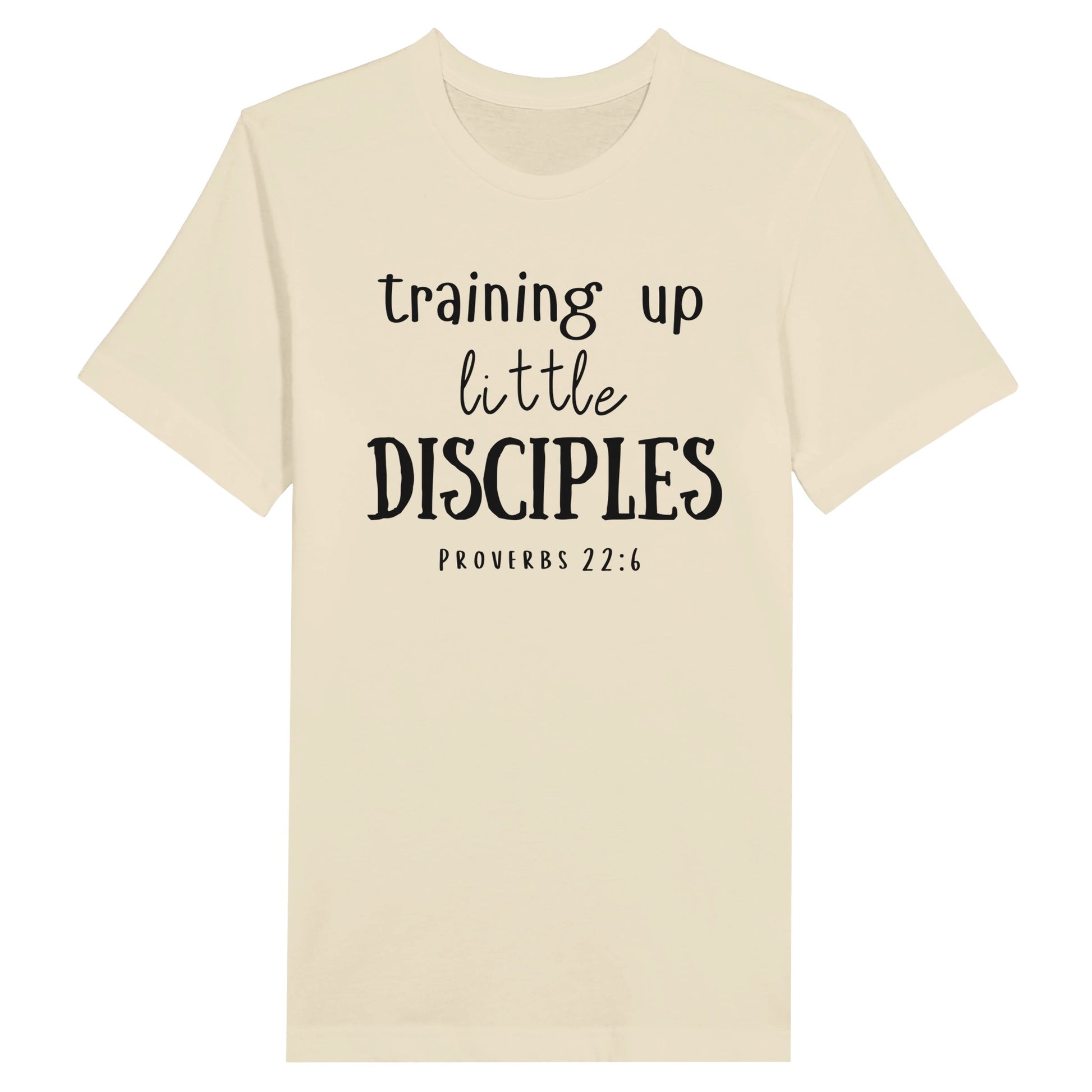 Natural Mother's Day Christian T-Shirt with "Training Up Little Disciples" print design. Crew neck, short-sleeved, classic retail fit.