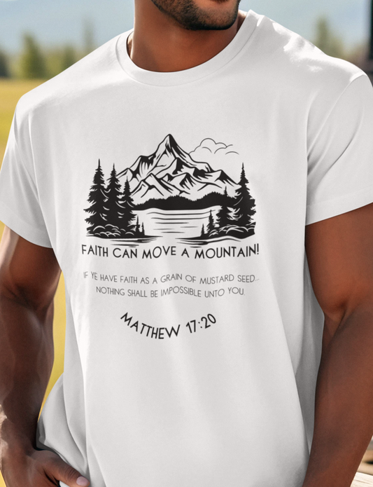 Christian T-Shirt For Men with "Faith Can Move A Mountain" print design