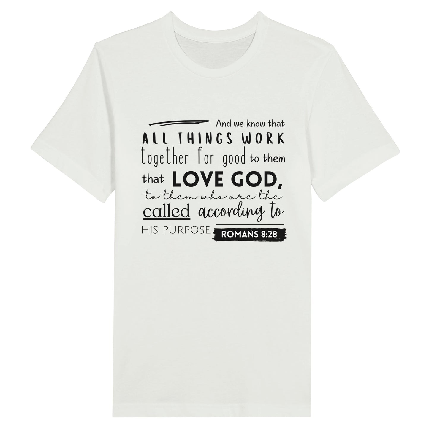 White Christian T-Shirt with Romans 8:28 design. Crew neck, short-sleeved, classic fit