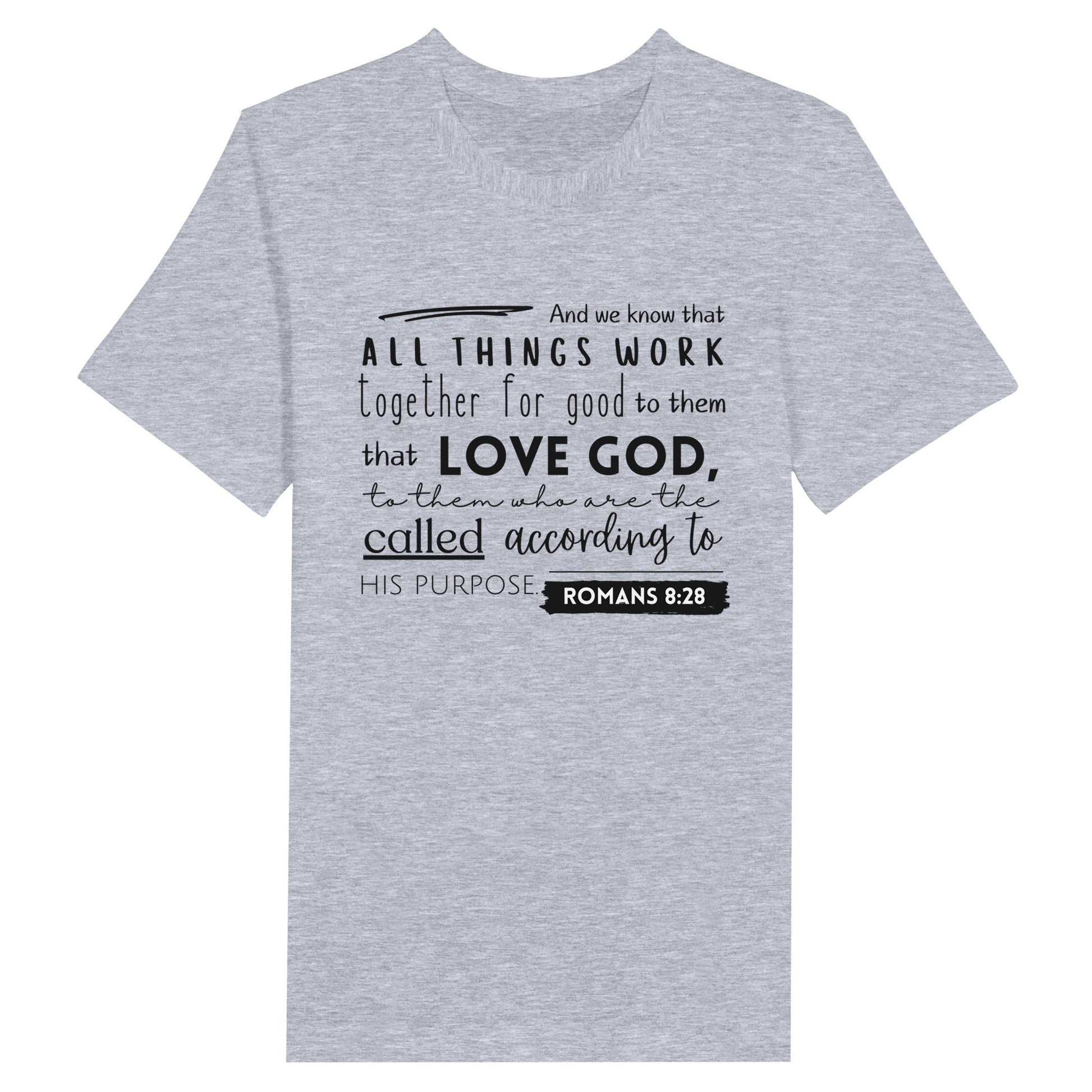 Ash Christian T-Shirt with Romans 8:28 design. Crew neck, short-sleeved, classic fit