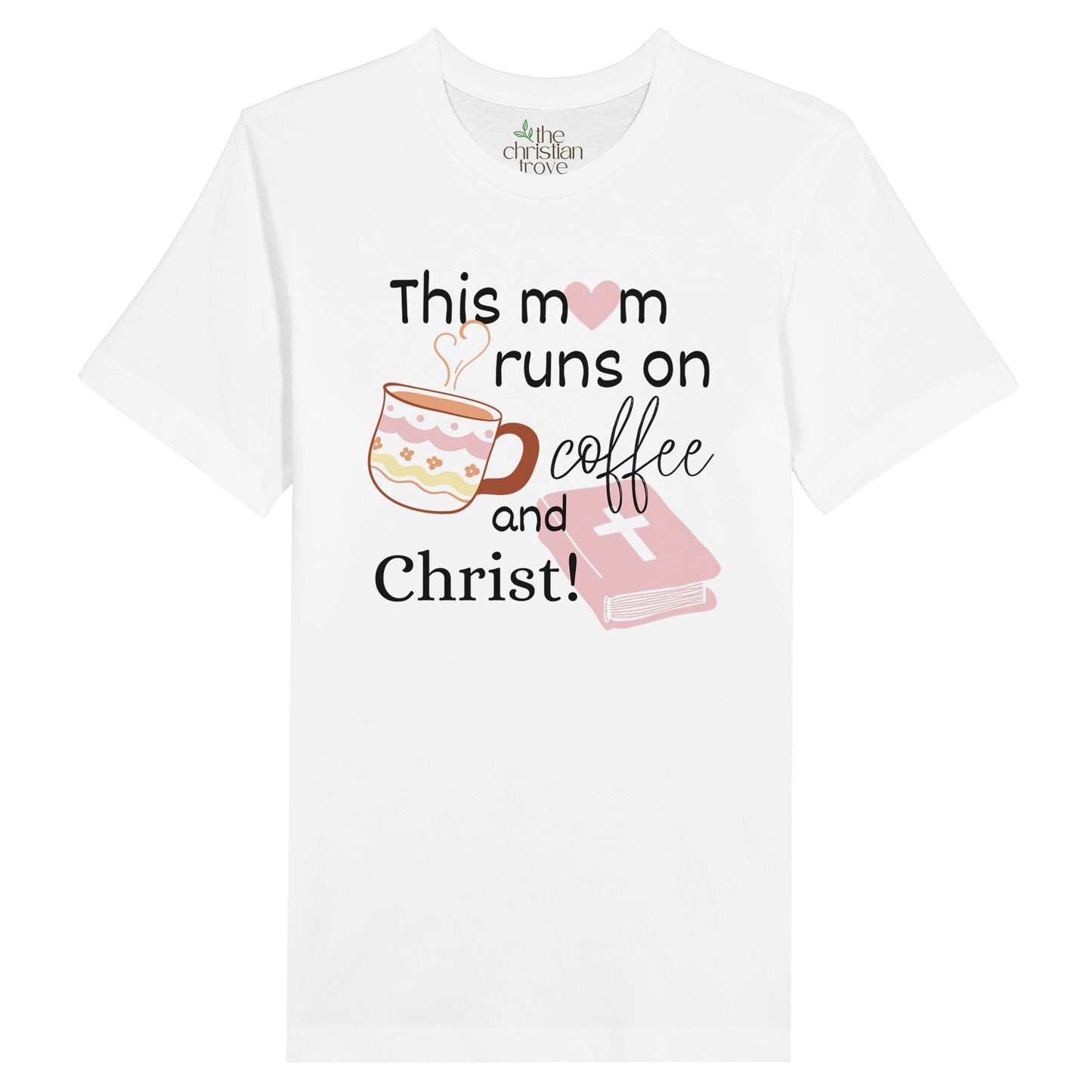 White Mother's Day Christian T-Shirt with "This mom runs of coffee and Christ" print design. Crew neck, short-sleeved, soft fabric.